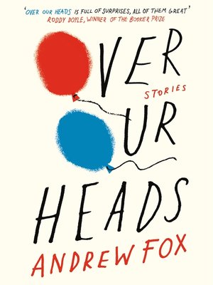 cover image of Over Our Heads